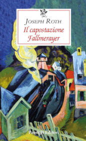 Il capostazione Fallmerayer