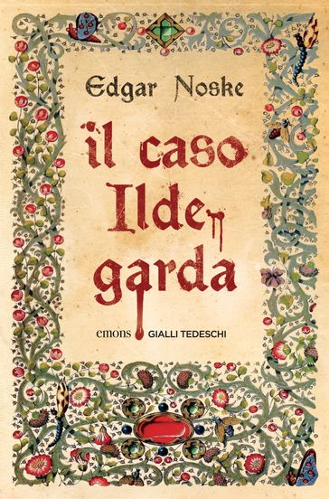 Il caso Ildegarda - EDGAR NOSKE