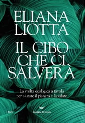 Il cibo che ci salverà