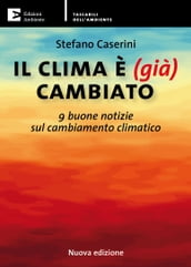 Il clima è (già) cambiato