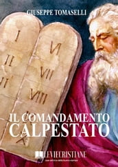 Il comandamento calpestato