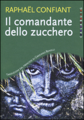 Il comandante dello zucchero