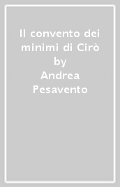 Il convento dei minimi di Cirò