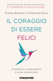 Il coraggio di essere felici