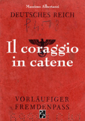 Il coraggio in catene