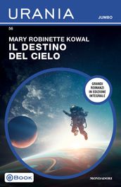 Il destino del cielo (Urania Jumbo)