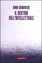 Il destino dell intellettuale