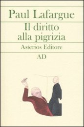 Il diritto alla pigrizia