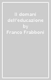 Il domani dell educazione