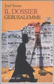 Il dossier Gerusalemme