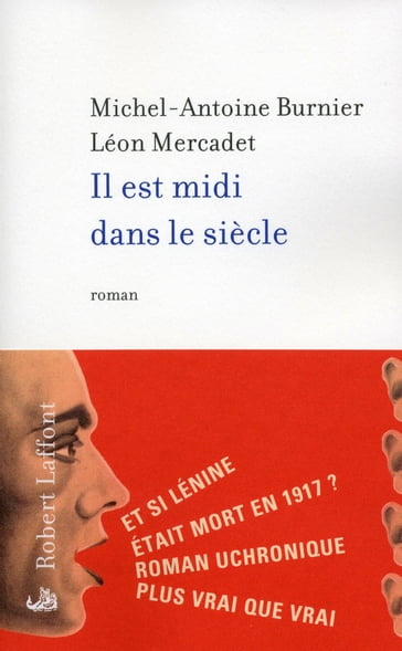 Il est midi dans le siècle - Léon MERCADET - Michel-Antoine BURNIER