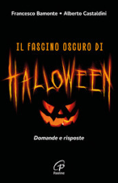 Il fascino oscuro di Halloween. Domande e risposte