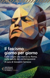 Il fascismo giorno per giorno