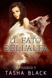 Il fato dell alfa: episodio 1