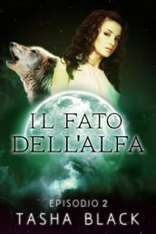 Il fato dell alfa: episodio 2