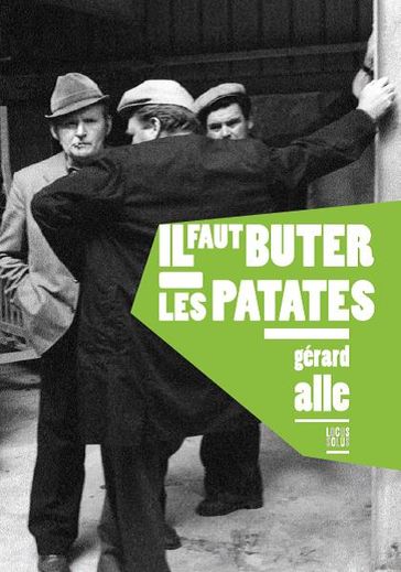 Il faut buter les patates - Gérard Alle