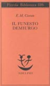 Il funesto demiurgo