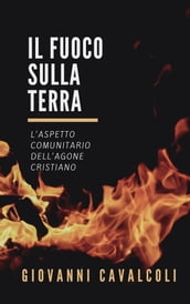 Il fuoco sulla terra