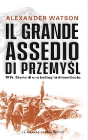 Il grande assedio di Przemysl