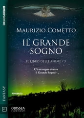 Il grande sogno