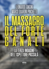 Il massacro del Forte Canali