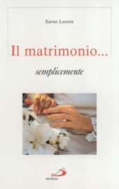 Il matrimonio... semplicemente