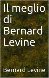 Il meglio di Bernard Levine