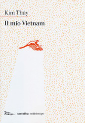 Il mio Vietnam