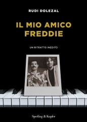 Il mio amico Freddie