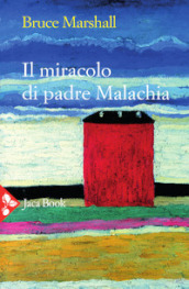 Il miracolo di padre Malachia