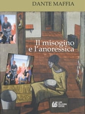 Il misogino e l anoressica