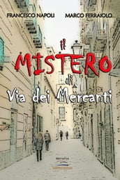 Il mistero di Via dei Mercanti