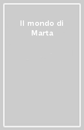 Il mondo di Marta