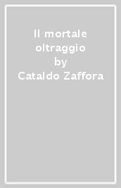 Il mortale oltraggio