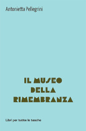 Il museo della rimembranza