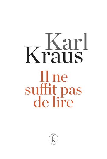 Il ne suffit pas de lire - Karl Kraus