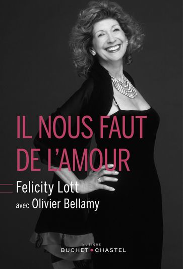 Il nous faut de l'amour - Felicity Lott - Olivier Bellamy