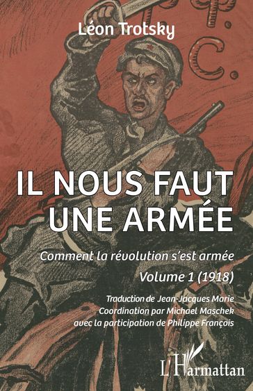 Il nous faut une armée - Léon Trotsky - Michael Maschek - Philippe François