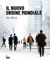 Il nuovo ordine mondiale