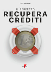 Il perfetto recupera crediti