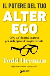 Il potere del tuo alter ego