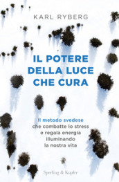 Il potere della luce che cura