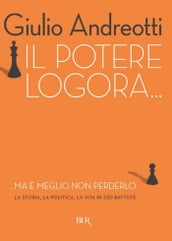 Il potere logora