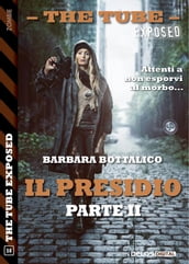 Il presidio - parte II