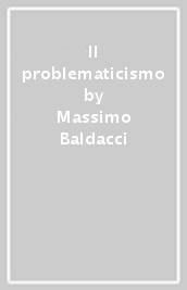 Il problematicismo