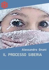 Il processo Siberia