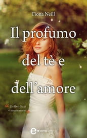 Il profumo del tè e dell amore