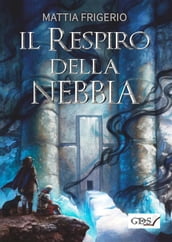 Il respiro della nebbia