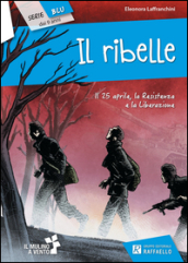 Il ribelle