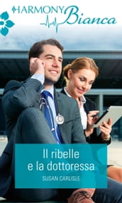 Il ribelle e la dottoressa